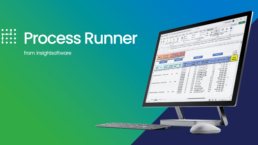 Investissez sur la gestion de vos données avec Process Runner d’InsightSoftware, distribué par Mycène !